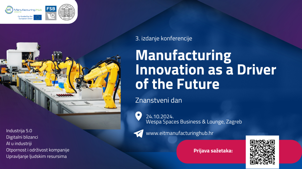 Manufacturing Innovation as a Driver of the Future - Znanstveni dan